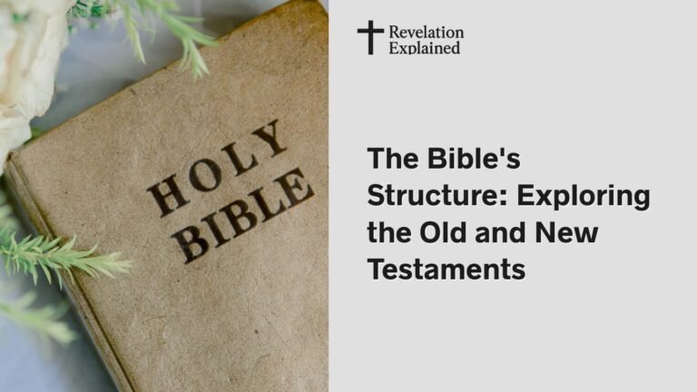 Overview of the Bible's structure: Old and New Testaments